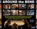 AROUND THE BEND